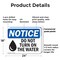 Signmission Do Not Turn On The Water, 24 in W x Rectangle, Plastic OS-2PACK-NS-P-1824-L-11394 - alternate 3